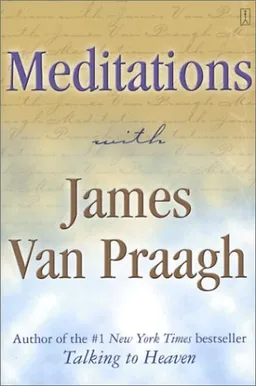 Meditations with James Van Praagh