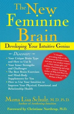 The New Feminine Brain: Developing Your Intuitive Genius