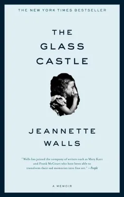 The Glass Castle: A Memoir