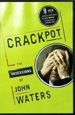 Crackpot: The Obsessions of John Waters