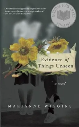 Evidence of Things Unseen: A Novel