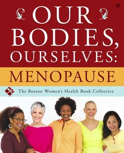 Our Bodies, Ourselves: Menopause
