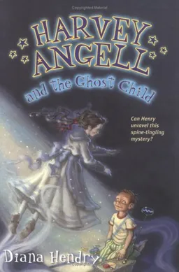 Harvey Angell and the Ghost Child