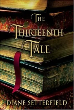 The Thirteenth Tale: A Novel
