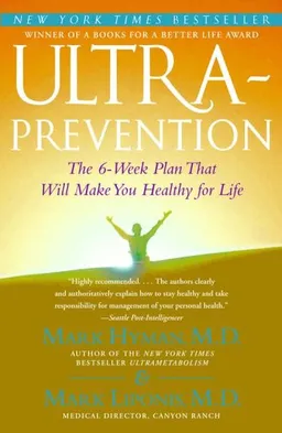 Ultraprevention: The 6-Week Plan That Will Make You Healthy for Life