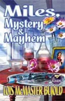 עטיפת הספר Miles, Mystery & Mayhem מאת Lois McMaster Bujold