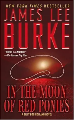 In the Moon of Red Ponies: A Billy Bob Holland Novel (Billy Bob Boy Howdy)