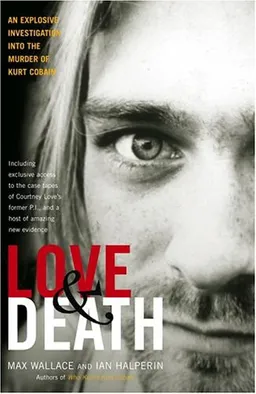 Love & Death: The Murder of Kurt Cobain