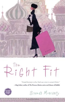 The Right Fit: A Novel