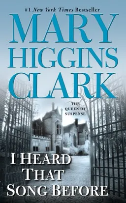 עטיפת הספר I Heard That Song Before: A Novel מאת Mary Higgins Clark