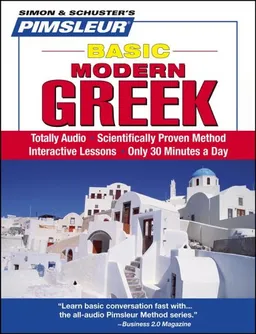 Greek (Modern), Basic: Learn to Speak and Understand Modern Greek with Pimsleur Language Programs (Simon & Schuster's Pimsleur)