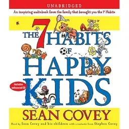 The 7 Habits of Happy Kids