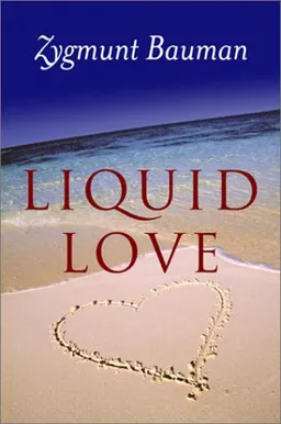 Liquid Love: On the Frailty of Human Bonds