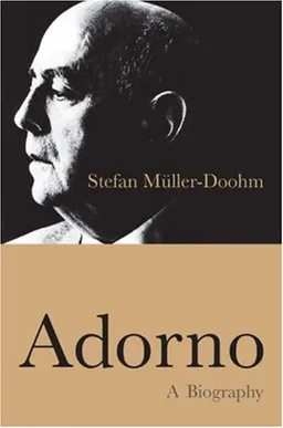 Adorno: A Biography