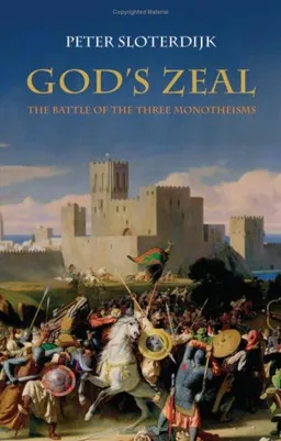 God's Zeal: The Battle of the Three Monotheisms