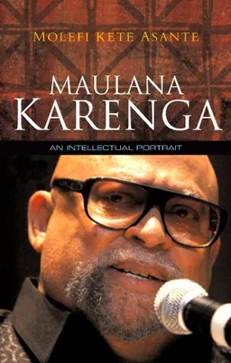 Maulana Karenga: An Intellectual Portrait