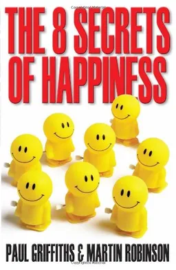 The 8 Secrets of Happiness
