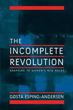 Incomplete Revolution: Adapting Welfare States to Women's New Roles