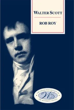 Rob Roy (Edinburgh Edition of the Waverley Novels)