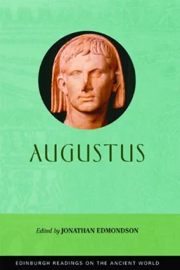 Augustus (Edinburgh Readings on the Ancient World)