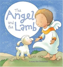 עטיפת הספר The Angel and the Lamb: A Story for Christmas מאת Sophie Piper