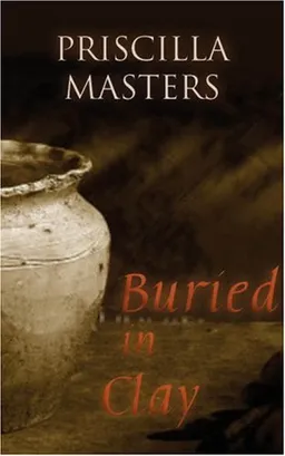 עטיפת הספר Buried in Clay מאת Priscilla Masters