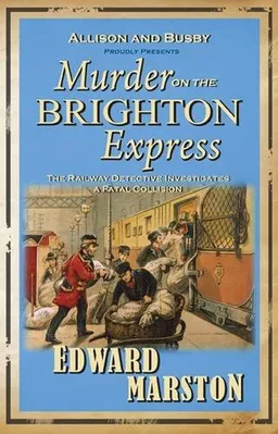 Murder on the Brighton Express (Railway Detective 5)