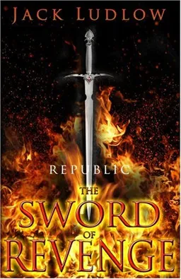 עטיפת הספר The Sword of Revenge: Republic II מאת Jack Ludlow
