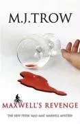 עטיפת הספר Maxwell's Revenge (Peter Maxwell 14) מאת M. J. Trow