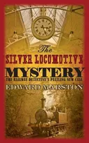 The Silver Locomotive Mystery (Railway Detective 6)