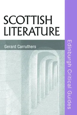 Scottish Literature (Edinburgh Critical Guides to Literature)