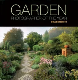 עטיפת הספר Garden Photographer of the Year: Collection 01 (Photography) מאת AA Publishing