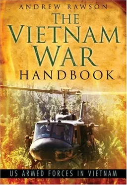 עטיפת הספר The Vietnam War Handbook: US Armed Forces in Vietnam מאת Andrew Rawson