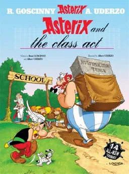 עטיפת הספר Asterix and the Class Act מאת Albert Uderzo