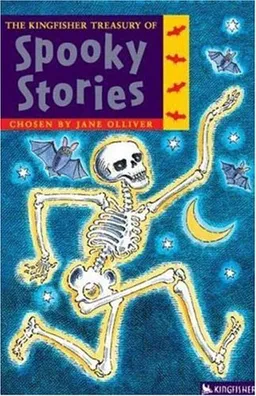 The Kingfisher Treasury of Spooky Stories (The Kingfisher Treasury of Stories)