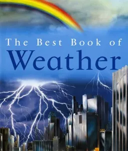 The Best Book of Weather (Best Books of)