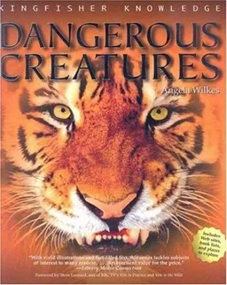 Dangerous Creatures (Kingfisher Knowledge)