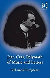 עטיפת הספר Jean Cras, Polymath of Music and Letters מאת Paul-AndrÃ© BempÃ©chat