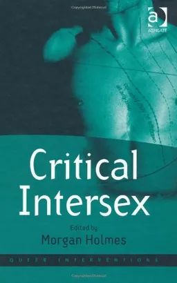 Critical Intersex (Queer Interventions)