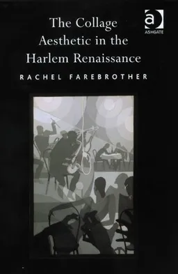The Collage Aesthetic in the Harlem Renaissance