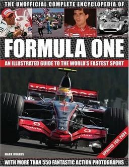 The Unofficial Complete Encyclopedia of Formula One