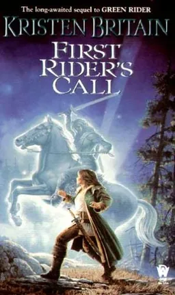 First Rider's Call (Green Rider, Book 2)