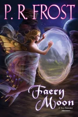 Faery Moon: A Tess Noncoire Adventure