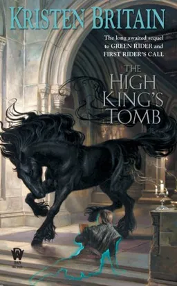 The High King's Tomb: Book Three of Green Rider