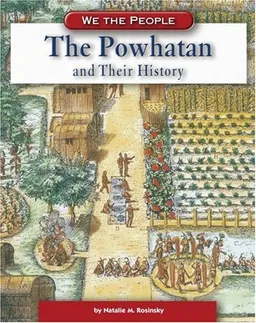 The Powhatan And Their History (We the People)