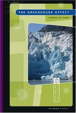 עטיפת הספר The Greenhouse Effect: Warming the Planet (Exploring Science) מאת Darlene R. Stille