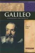 Galileo: Astronomer and Physicist (Signature Lives: Scientific Revolution series)