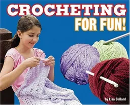 Crocheting for Fun!