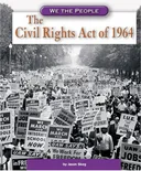 The Civil Rights Act of 1964 (We the People)