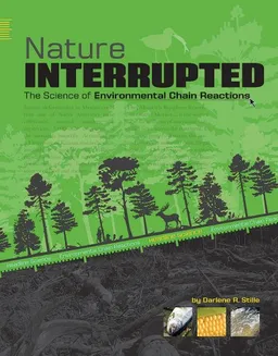 Nature Interrupted: The Science of Environmental Chain Reactions (Headline Science)